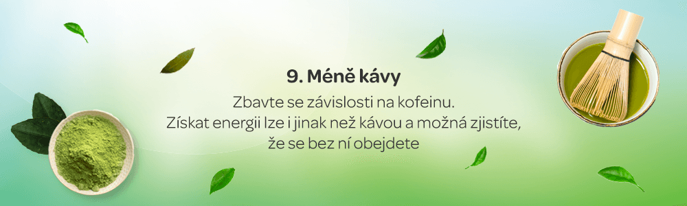 méně kávy