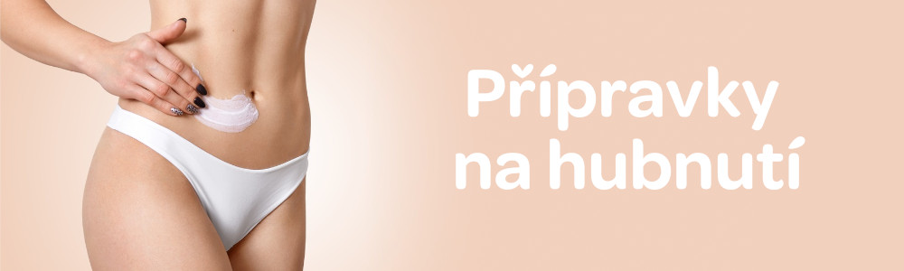 přípravky na hubnutí , krém na zpevnění pokožky