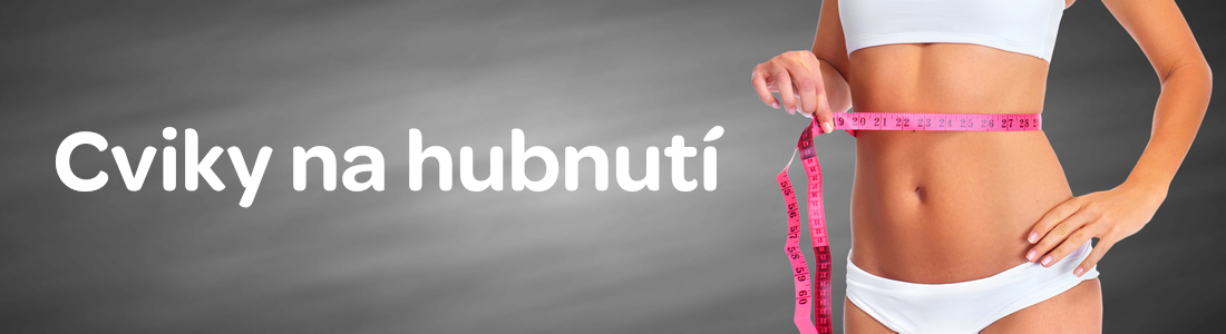 cviky na hubnutí , jak zhubnout