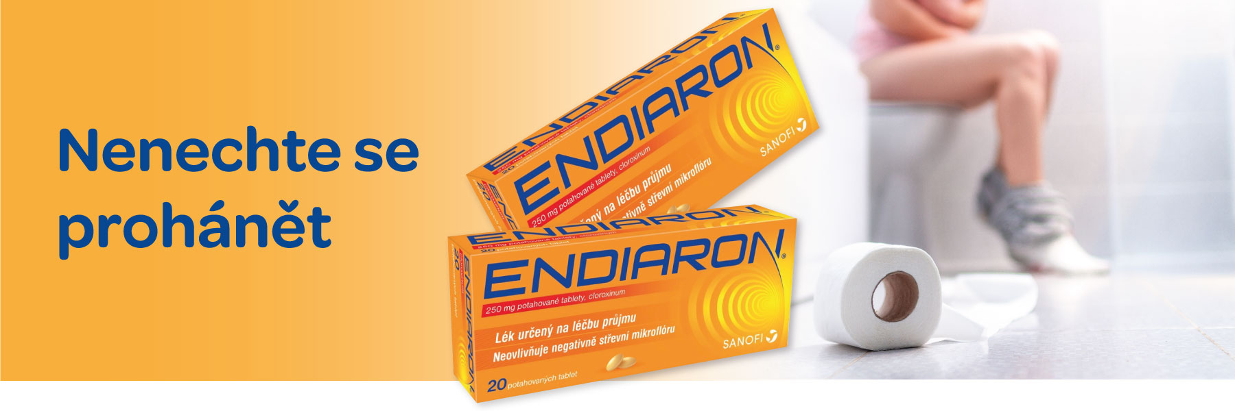Endiaron nenechte se prohánět