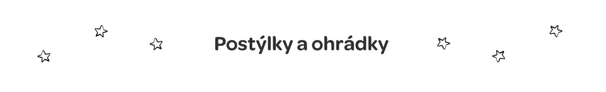 postýlky a ohrádky