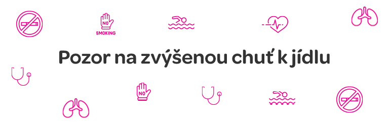 pozor na zvýšenou chuť k jídlu
