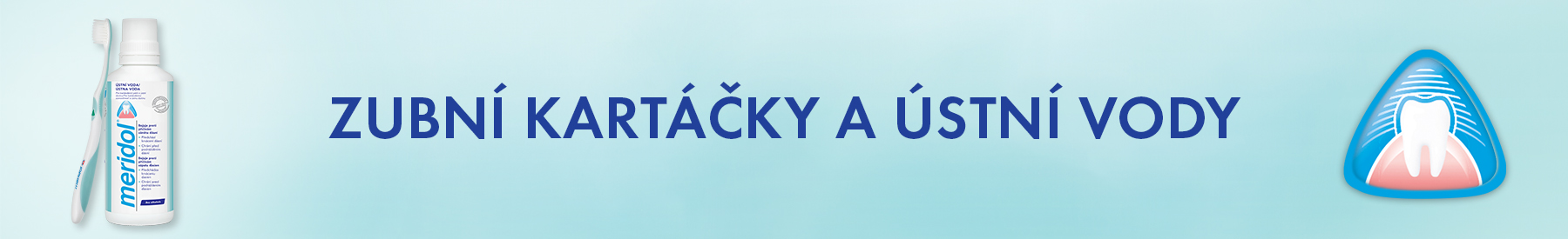 kartáčky a ústní vody